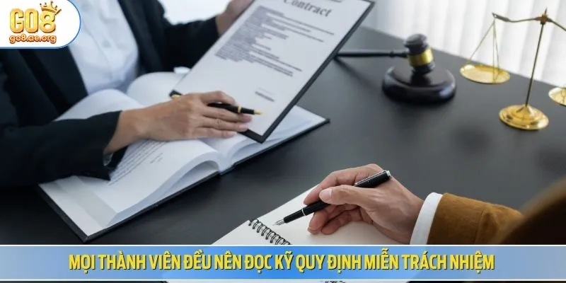 Mọi thành viên đều nên đọc kỹ quy định miễn trách nhiệm